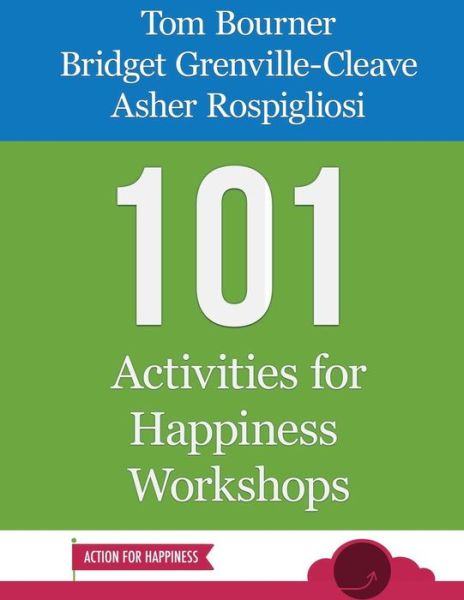 Cover for Asher Rospigliosi · 101 Activities for Happiness Workshops (Paperback Book) (2014)