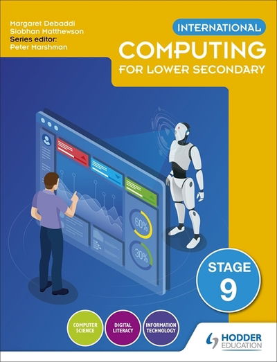 Cover for Siobhan Matthewson · International Computing for Lower Secondary Student's Book Stage 9 (Paperback Book) (2020)