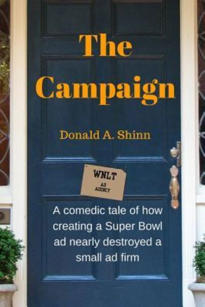 Cover for Donald A Shinn · The Campaign (Paperback Bog) (2016)