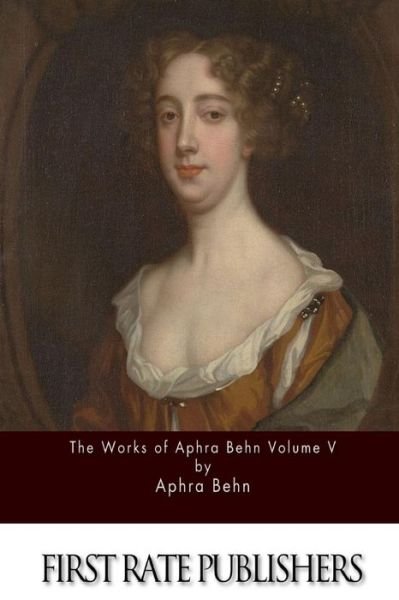 Cover for Aphra Behn · The Works of Aphra Behn Volume V (Pocketbok) (2015)