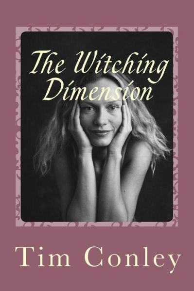 Cover for Tim Conley · The Witching Dimension (Paperback Book) (2015)