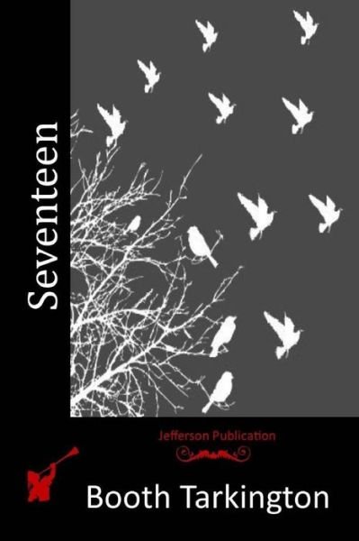 Cover for Booth Tarkington · Seventeen (Paperback Book) (2015)