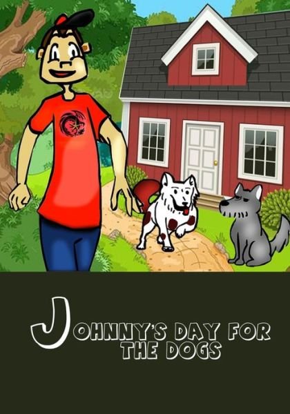 Cover for Zurz Llp, Slater &amp; · Johnny's Day for the Dogs (Paperback Bog) (2015)