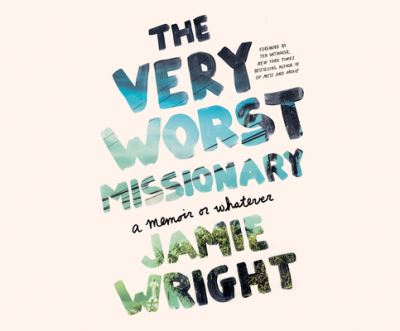 Cover for Jamie Wright · The Very Worst Missionary (CD) (2018)