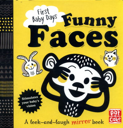 Cover for Pat-a-Cake · First Baby Days: Funny Faces: A look and laugh mirror board book - First Baby Days (Board book) (2017)