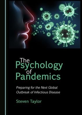 Cover for Steven Taylor · The Psychology of Pandemics: Preparing for the Next Global Outbreak of Infectious Disease (Taschenbuch) [2 Unabridged edition] (2020)