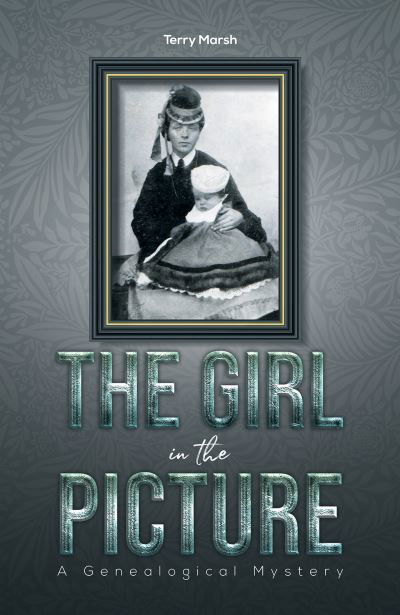 Cover for Terry Marsh · The Girl in the Picture: A Genealogical Mystery (Pocketbok) (2021)