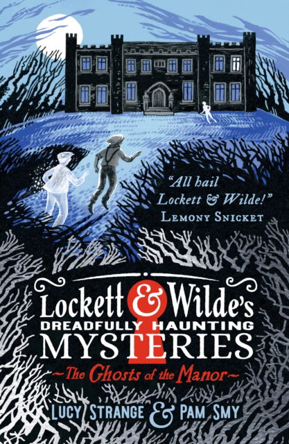 Cover for Lucy Strange · Lockett &amp; Wilde's Dreadfully Haunting Mysteries: The Ghosts of the Manor (Hardcover Book) (2024)