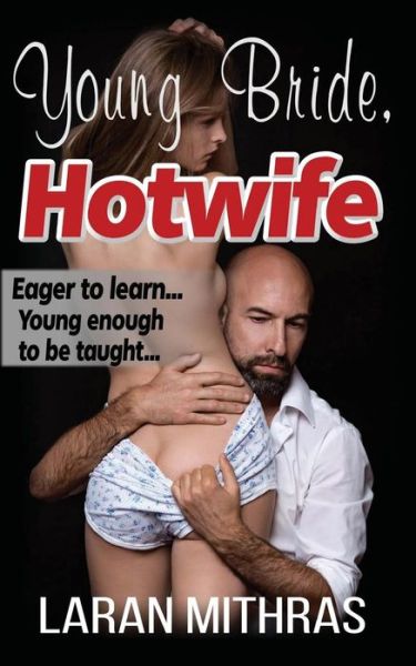 Cover for Laran Mithras · Young Bride, Hotwife (Paperback Book) (2016)