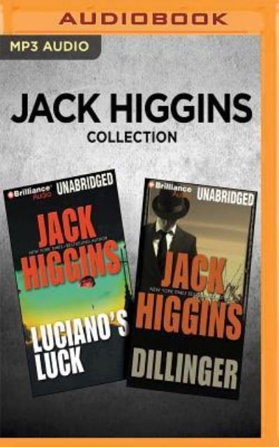 Jack Higgins Collection - Luciano's Luck & Dillinger - Jack Higgins - Hörbuch - Brilliance Audio - 9781536673005 - 24. Februar 2017