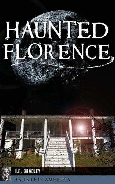Cover for H P Bradley · Haunted Florence (Innbunden bok) (2018)