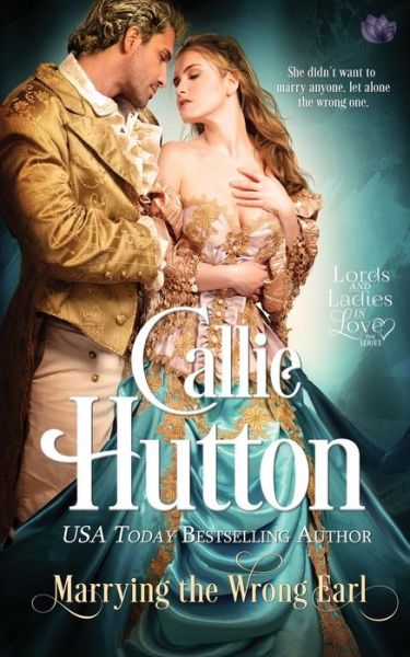 Cover for Callie Hutton · Marrying the Wrong Earl (Pocketbok) (2017)