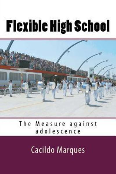 Cover for Cacildo Marques · Flexible High School (Pocketbok) (2017)