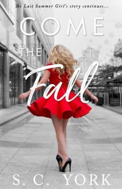 Cover for S C York · Come the Fall (Paperback Book) (2017)