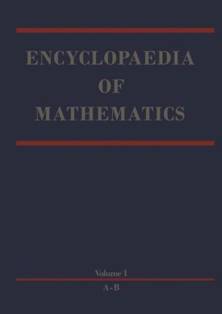 Cover for Encyclopaedia of Mathematics - Encyclopaedia of Mathematics (Hardcover Book) [1988 edition] (1987)