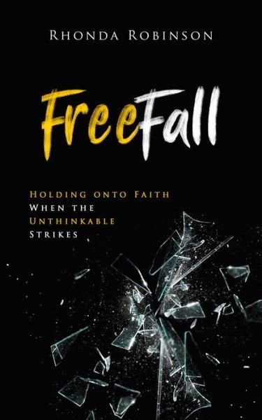 Cover for Rhonda Robinson · Freefall: Holding onto Faith When the Unthinkable Strikes (Paperback Book) (2020)