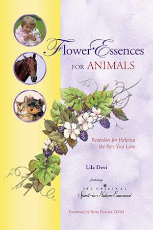 Cover for Lila Devi · Flower Essences For Animals : Remedies For Helping the Pets You Love (Book) (2010)