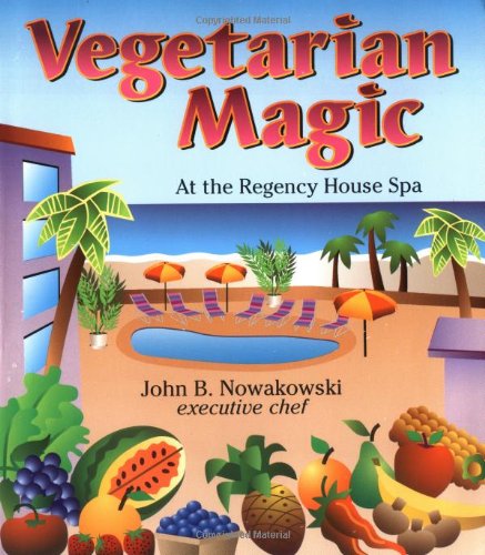 Cover for John B. Nowakowski · Vegetarian Magic at the Regency House Spa (Paperback Book) (2000)