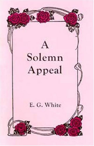 Cover for Ellen G White · A Solemn Appeal (Paperback Book) (1996)