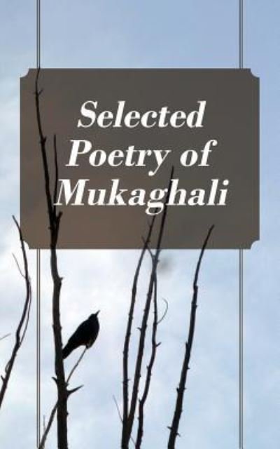 Cover for Mukaghali · Selected Poetry of Mukaghali (Paperback Bog) (2016)