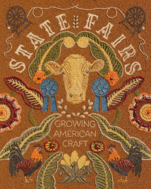 Cover for State Fairs: Growing American Craft (Hardcover bog) (2025)