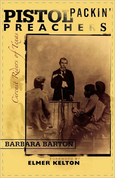 Cover for Barbara Barton · Pistol Packin' Preachers: Circuit Riders of Texas (Paperback Book) (2005)