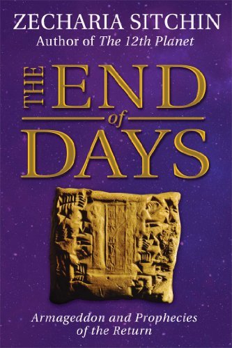 Cover for Zecharia Sitchin · The End of Days (Book VII): Armageddon and Prophecies of the Return (Hardcover Book) [3rd Edition, Deluxe Hardcover edition] (2014)