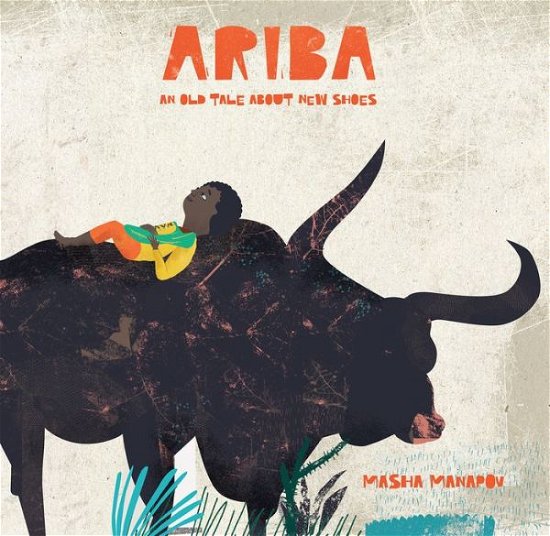 Cover for Masha Manapov · Ariba: An Old Tale About New Shoes (Hardcover Book) (2019)