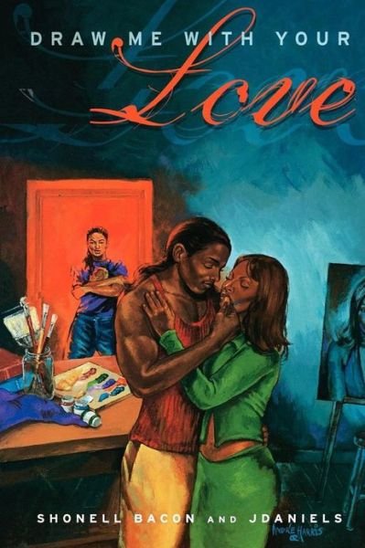 Cover for J Daniels · Draw Me with Your Love : a Novel (Pocketbok) (2003)