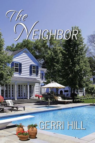 Cover for Gerri Hill · Neighbor (Paperback Book) [First Bella Books edition. edition] (2018)