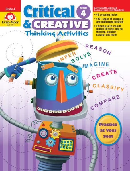 Cover for Evan-moor Educational Publishers · Critical and Creative Thinking Activities, Grade 4 (Teacher) (Paperback Book) (2008)