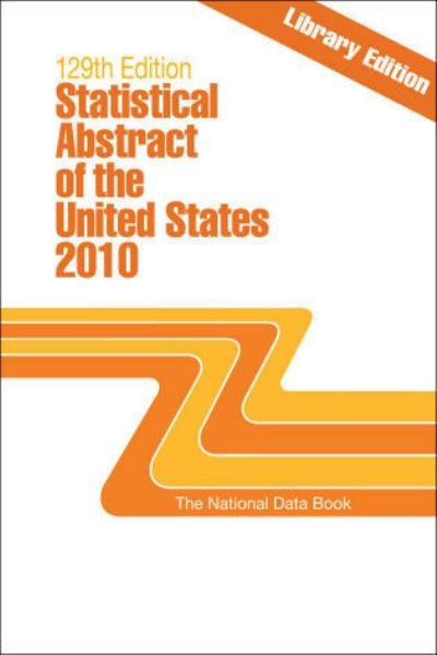 Cover for Federal Government · Statistical Abstract of the United States 2010 (Hardcover Book) [129th edition] (2010)
