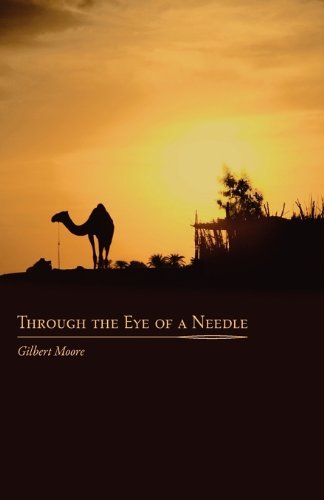 Cover for Gilbert Moore · Through the Eye of a Needle: Studies from an Ancient Hermeticteaching (Hardcover Book) (2009)