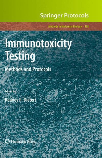 Cover for Rodney R Dietert · Immunotoxicity Testing: Methods and Protocols - Methods in Molecular Biology (Hardcover Book) [2010 edition] (2010)