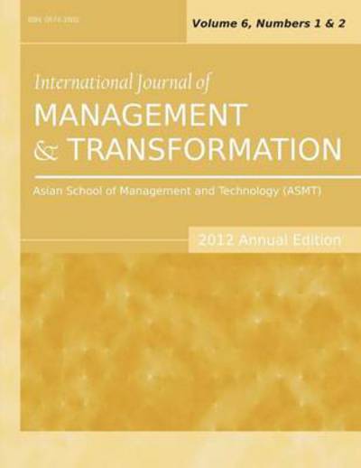 Cover for Siddhartha Sarkar · International Journal of Management and Transformation (2012 Annual Edition): Vol.6, Nos. 1 &amp; 2 (Paperback Book) (2013)