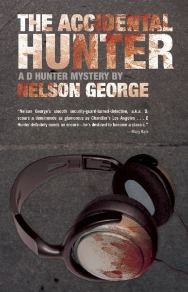Cover for Nelson George · The Accidental Hunter (Paperback Book) (2015)
