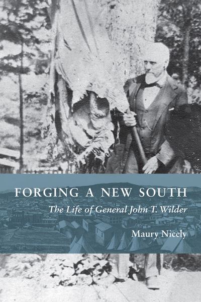 Cover for Maury Nicely · Forging a New South (Book) (2023)