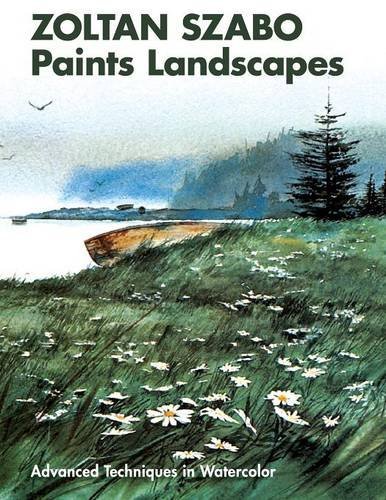 Cover for Zoltan Szabo · Zoltan Szabo Paints Landscapes: Advanced Techniques in Watercolor (Paperback Book) (2014)