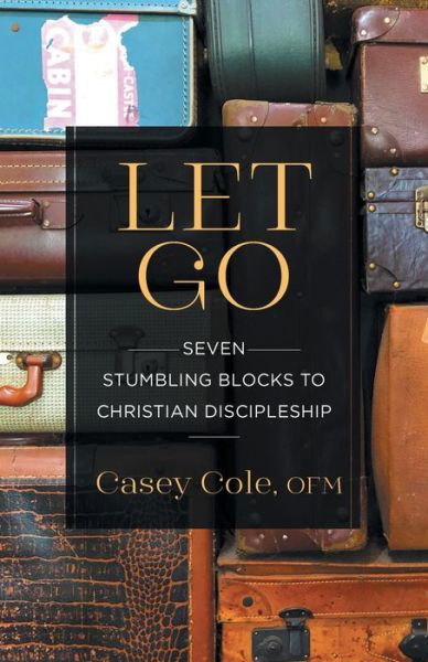 Cover for Casey Cole OFM · Let Go (Paperback Book) (2020)