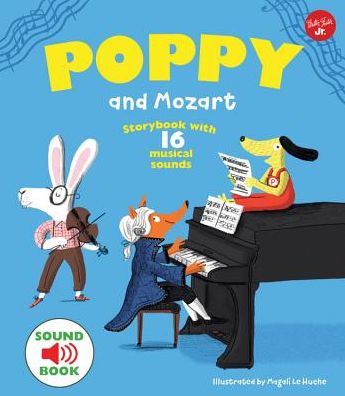 Cover for Magali Le Huche · Poppy and Mozart: Storybook with 16 musical sounds - Poppy Sound Books (Inbunden Bok) (2018)