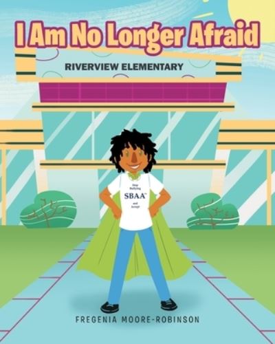 Cover for Fregenia Moore-Robinson · I Am No Longer Afraid (Paperback Book) (2021)