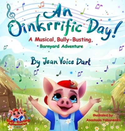 Cover for Jean Voice Dart · An Oinkrrific Day! (Hardcover Book) (2021)