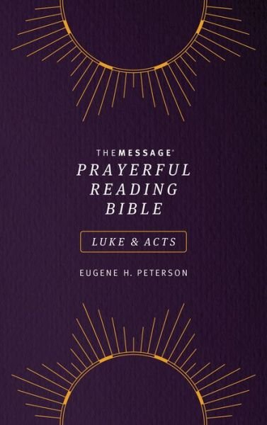 Cover for Eugene H. Peterson · Message Prayerful Reading Bible : Luke and Acts the Message Prayerful Reading Bible (Book) (2021)