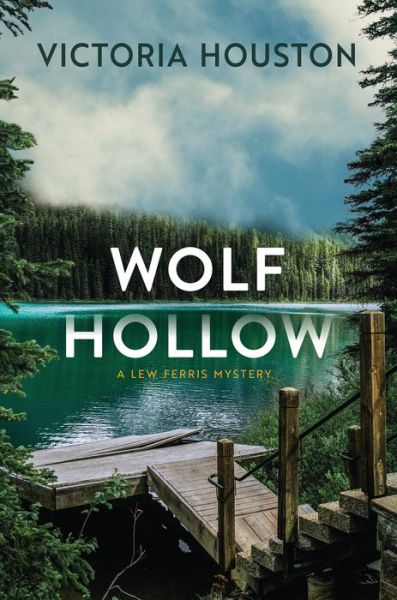 Cover for Victoria Houston · Wolf Hollow (Hardcover Book) (2022)