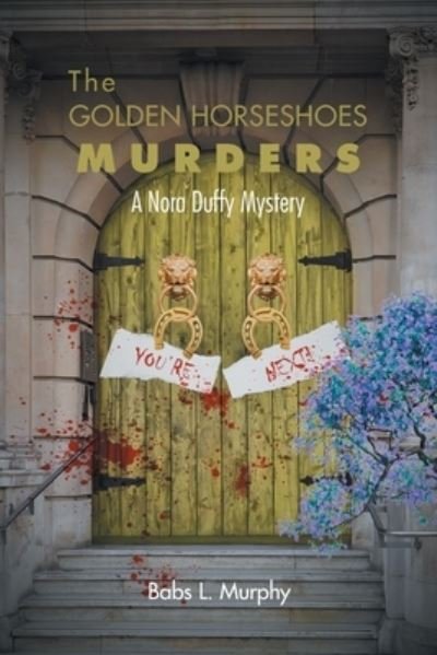 Cover for Babs L Murphy · The Golden Horseshoes Murders (Paperback Book) (2021)