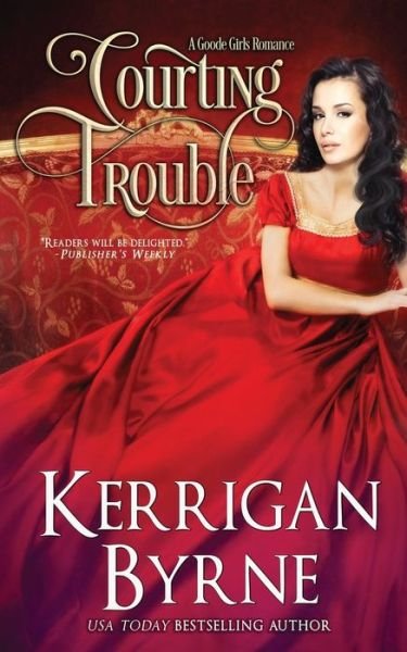 Cover for Kerrigan Byrne · Courting Trouble (Taschenbuch) (2020)