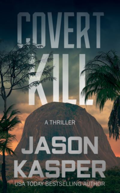 Cover for Jason Kasper · Covert Kill (Book) (2021)