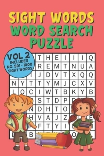 Cover for Fun Kids Word Search Press · Sight Words Word Search Puzzle Vol 2: With 50 Word Search Puzzles of First 500 Sight Words, Ages 4 and Up, Kindergarten to 1st Grade, Activity Book for Kids, Pocket Size (Paperback Bog) (2020)