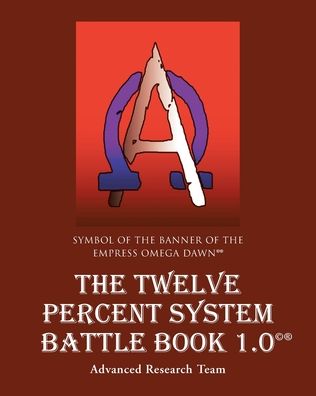 Cover for Advanced Research Team · The Twelve Percent System Battle Book 1.0 (Taschenbuch) (2022)