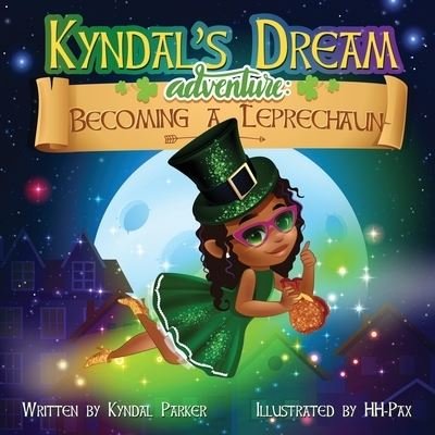 Cover for Kyndal Parker · Kyndal's Dream Adventure (Paperback Book) (2022)